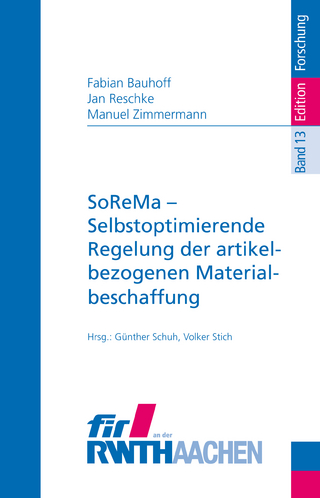 SoReMa – Selbstoptimierende Regelung der artikelbezogenen Materialbeschaffung