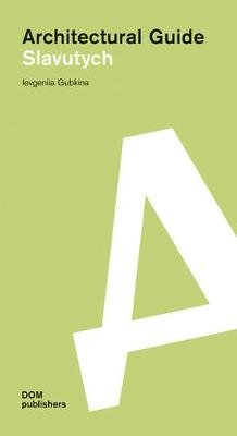 Architectural Guide Slavutych