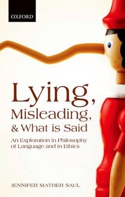 Lying, Misleading, and What is Said - Jennifer Mather Saul