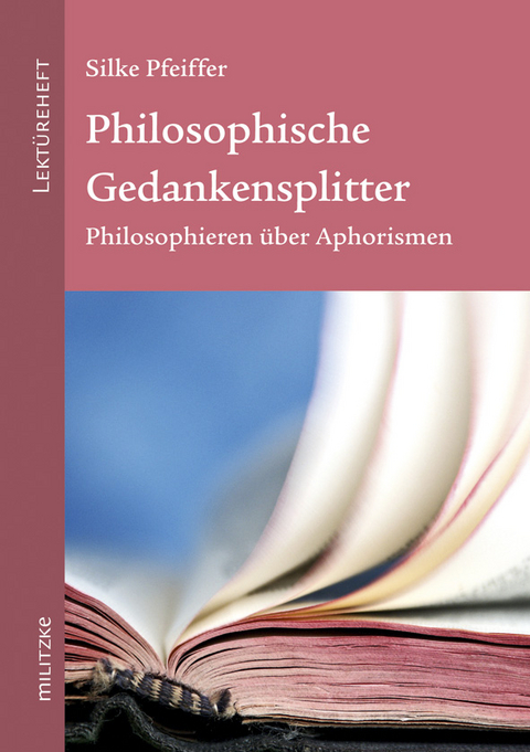 Philosophische Gedankensplitter - Silke Pfeiffer