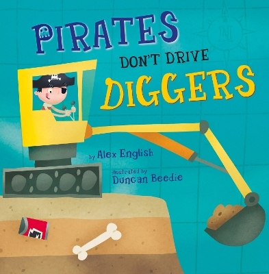 Pirates Don't Drive Diggers - Alex English