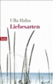 Liebesarten - Ulla Hahn