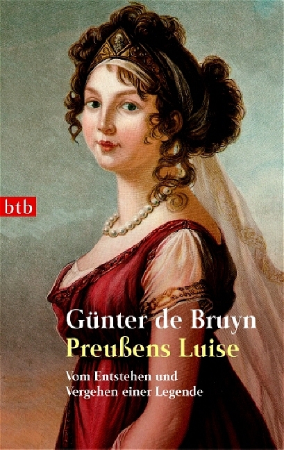 Preußens Luise - Günter de Bruyn