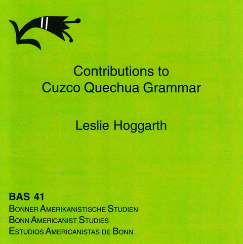 Contributions to Cuzco Quechua Grammar - CD-ROM - Leslie Hoggarth