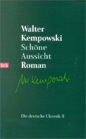 Die deutsche Chronik / Sch&ouml;ne Aussicht - Walter Kempowski