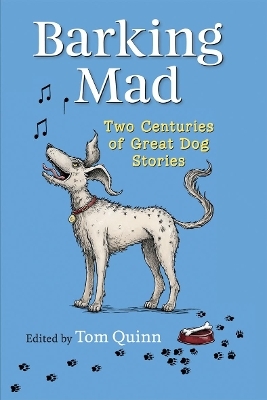 Barking Mad - Tom Quinn
