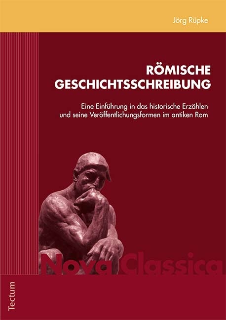 R&ouml;mische Geschichtsschreibung - J&ouml;rg R&uuml;pke