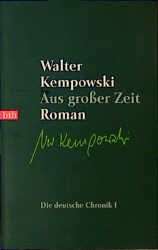 Die deutsche Chronik / Aus grosser Zeit - Walter Kempowski