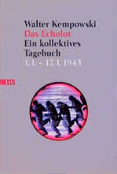 Das Echolot - Ein kollektives Tagebuch - (2. Teil des Echolot-Projekts) - Walter Kempowski