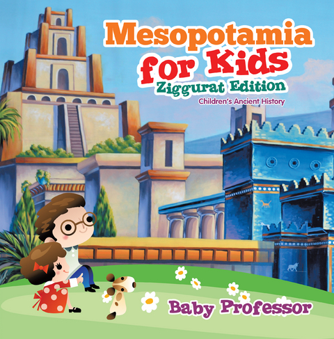 Mesopotamia for Kids - Ziggurat Edition | Children's Ancient History -  Baby Professor