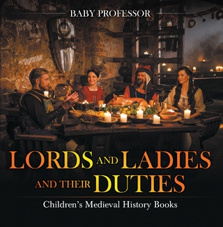 Lords and Ladies and Their Duties- Children's Medieval History Books