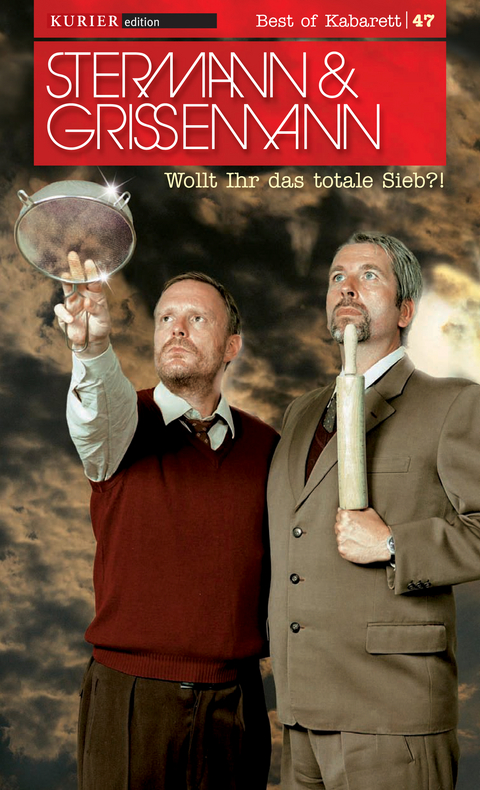 Wollt ihr das totale Sieb?! - Dirk Stermann, Christoph Grissemann