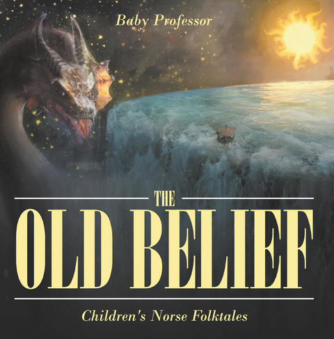 The Old Belief | Children's Norse Folktales - Baby Professor