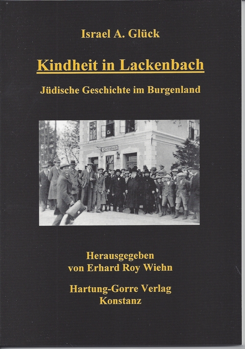 Kindheit in Lackenbach - Israel A Gl&uuml;ck
