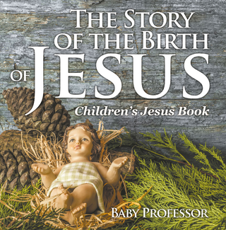 The Story of the Birth of Jesus | Children’s Jesus Book