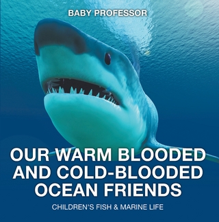 Our Warm Blooded and Cold-Blooded Ocean Friends | Children's Fish & Marine Life