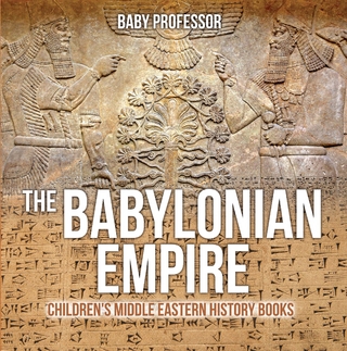 The Babylonian Empire | Children's Middle Eastern History Books