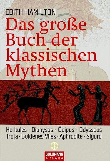 Das gro&szlig;e Buch der klassischen Mythen - Edith Hamilton