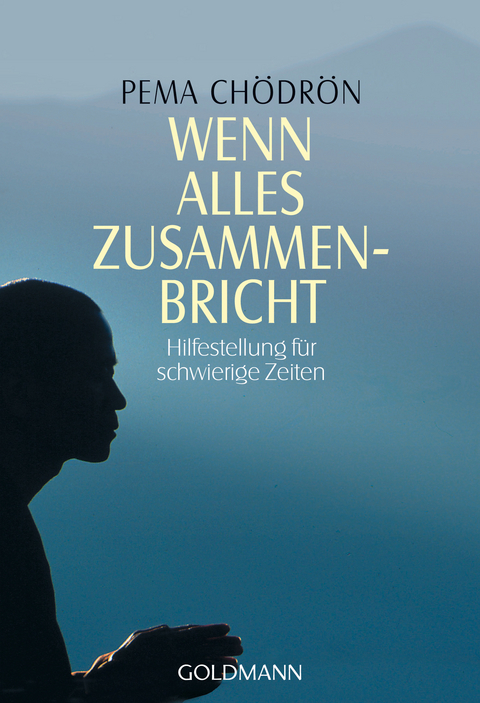 Wenn alles zusammenbricht - Pema Ch&ouml;dr&ouml;n