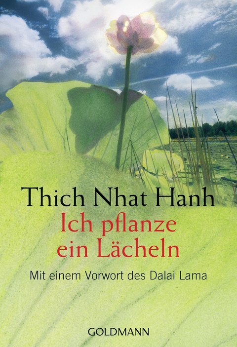Ich pflanze ein L&auml;cheln -  Thich Nhat Hanh