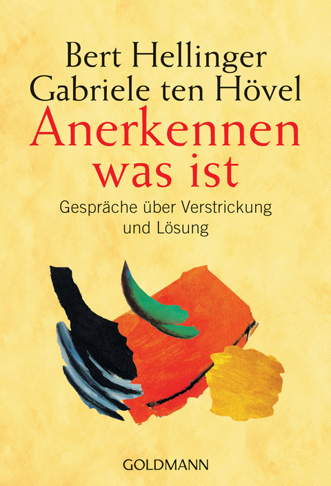 Anerkennen was ist - Bert Hellinger, Gabriele ten H&ouml;vel