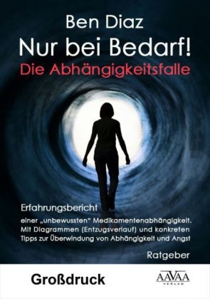Nur bei Bedarf - Gro&szlig;druck - Ben Diaz