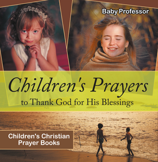 Children's Prayers to Thank God for His Blessings - Children's Christian Prayer Books