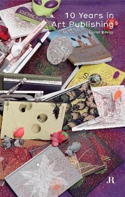 Lionel Bovier: 10 Years in Art Publishing - Lionel Bovier
