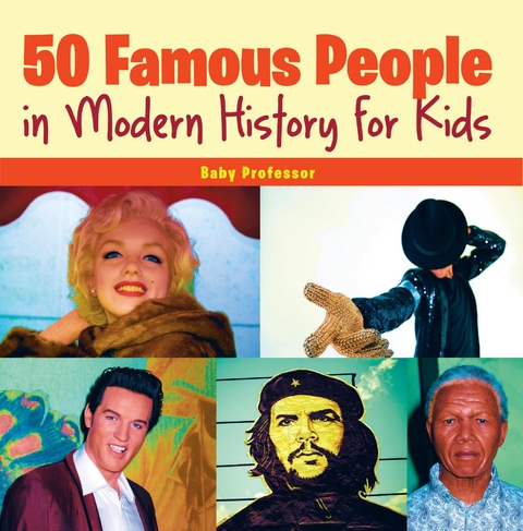 50 Famous People in Modern History for Kids - Baby Professor