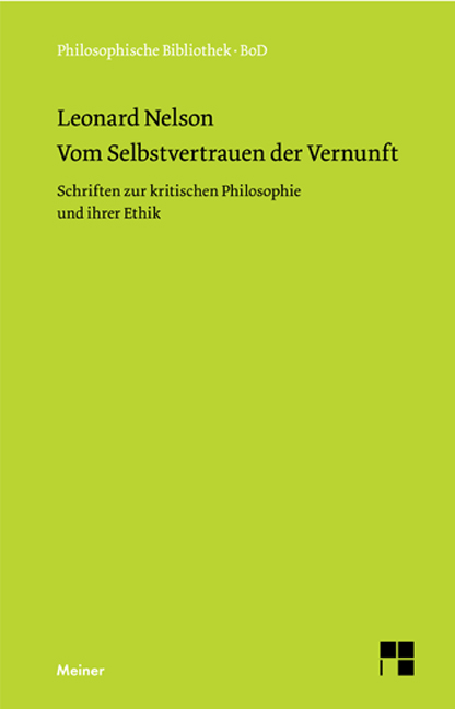 Vom Selbstvertrauen der Vernunft - Leonard Nelson