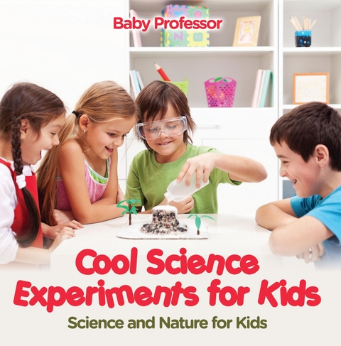 Cool Science Experiments for Kids | Science and Nature for Kids - Baby Professor