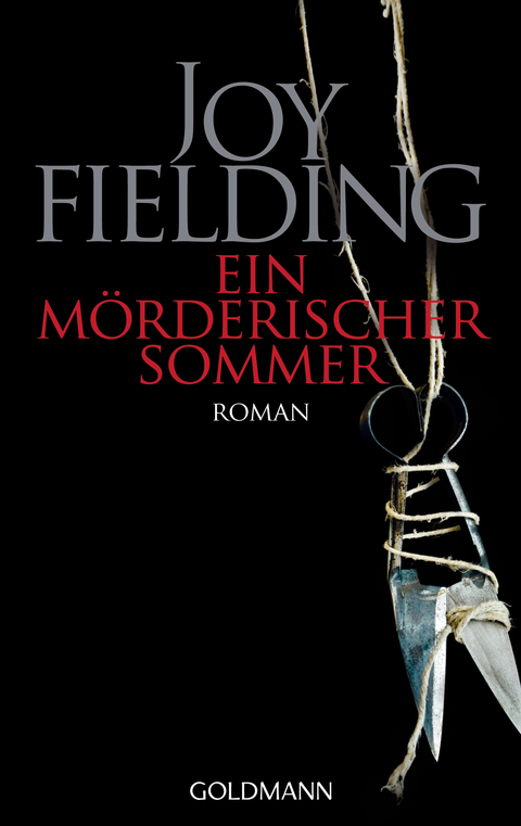 Ein m&ouml;rderischer Sommer - Joy Fielding
