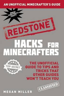 Hacks for Minecrafters: Redstone