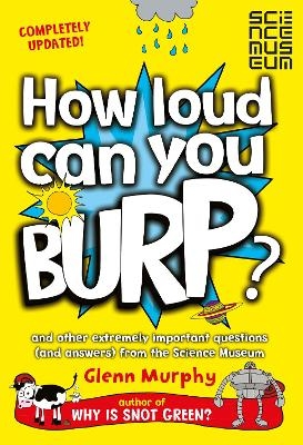 How Loud Can You Burp? - Glenn Murphy