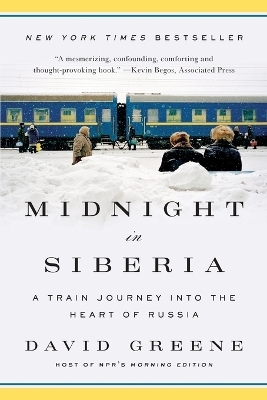 Midnight in Siberia - David Greene