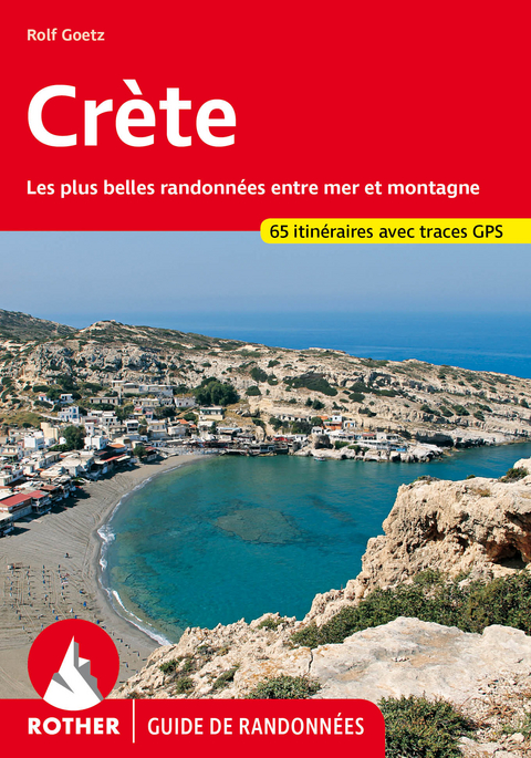 Cr&egrave;te (Guide de randonn&eacute;es) - Rolf Goetz