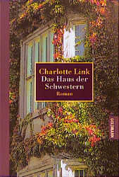 Das Haus der Schwestern - Charlotte Link