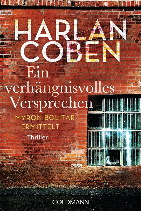 Ein verh&auml;ngnisvolles Versprechen - Myron Bolitar ermittelt - Harlan Coben