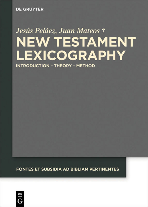 New Testament Lexicography - Jesús Peláez, Juan Mateos