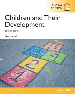 Children and Their Development, Global Edition -- MyLab Psych with Pearson eText