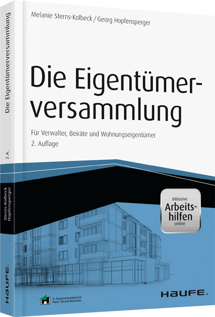 Die Eigent&uuml;merversammlung - inkl. Arbeitshilfen online - Melanie Sterns-Kolbeck, Georg Hopfensperger