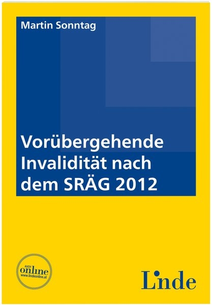 Vor&uuml;bergehende Invalidit&auml;t nach dem SR&Auml;G 2012 - Martin Sonntag