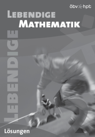 Lebendige Mathematik 2 NEU, L&ouml;sungen - Edith Floderer, Marie-H&eacute;l&egrave;ne Fisch, Ernst Wagner
