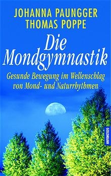 Die Mondgymnastik - Johanna Paungger, Thomas Poppe