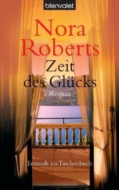 Zeit des Gl&uuml;cks - Nora Roberts