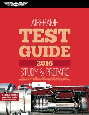 Airframe Test Guide 2016 -  Asa Test Prep Board