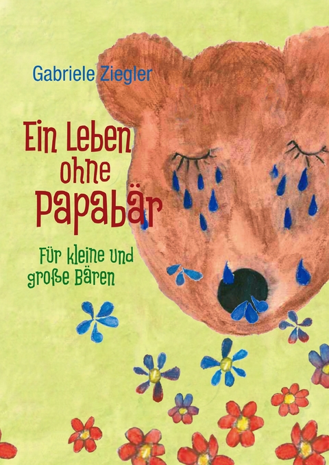 Ein Leben ohne Papab&auml;r - Gabriele Ziegler