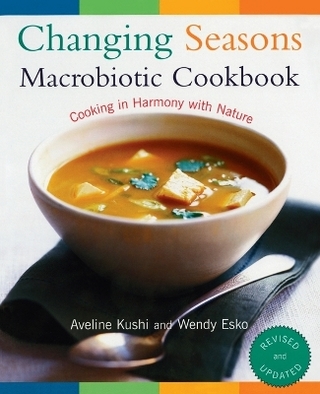 Changing Seasons Macrobiotic Cookbook