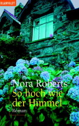 So hoch wie der Himmel - Nora Roberts