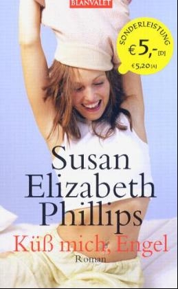 K&uuml;&szlig; mich, Engel, Sonderausgabe - Susan E. Phillips
